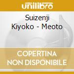 Suizenji Kiyoko - Meoto cd