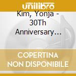 Kim, Yonja - 30Th Anniversary Album Best T Repertoires cd