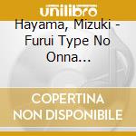Hayama, Mizuki - Furui Type No Onna Desu/Hitori Nabe cd