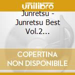 Junretsu - Junretsu Best Vol.2 2015-2018 cd
