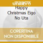 Happy Christmas Eigo No Uta cd