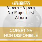 Vipera - Vipera No Major First Album cd