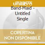 Band-Maid - Untitled Single cd musicale di Band