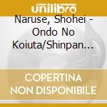 Naruse, Shohei - Ondo No Koiuta/Shinpan Kotobuki cd