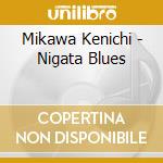 Mikawa Kenichi - Nigata Blues cd