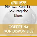 Mikawa Kenichi - Sakuragicho Blues cd