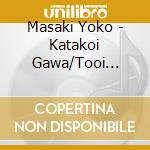 Masaki Yoko - Katakoi Gawa/Tooi Omoide/Koi Tsubame cd