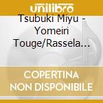 Tsubuki Miyu - Yomeiri Touge/Rassela Fubuki cd