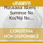 Mizusawa Akemi - Suminoe No Koi/Niji No Hashi/Kariboshi Koi Uta cd