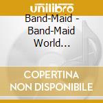 Band-Maid - Band-Maid World Dominaition Tour (Shinka) At Line cd