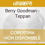 Berry Goodman - Teppan cd