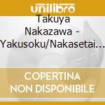 Takuya Nakazawa - Yakusoku/Nakasetai Hito cd