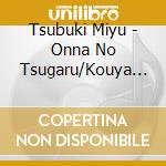Tsubuki Miyu - Onna No Tsugaru/Kouya Ame cd