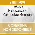 Takuya Nakazawa - Yakusoku/Memory cd