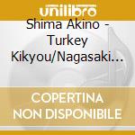 Shima Akino - Turkey Kikyou/Nagasaki Serenade cd
