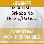 Oki Atsushi - Sakaba No Hotaru/Daite Kuretemo Iinoni cd