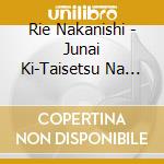 Rie Nakanishi - Junai Ki-Taisetsu Na Takaramono-/Otoko Nante cd