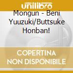 Mongun - Beni Yuuzuki/Buttsuke Honban! cd