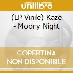 (LP Vinile) Kaze - Moony Night vinile