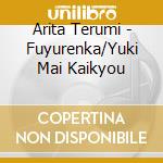Arita Terumi - Fuyurenka/Yuki Mai Kaikyou cd