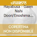 Hayabusa - Gaien Nishi Doori/Enoshima Rumba cd