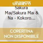 Sakura Mai/Sakura Mai & Na - Kokoro No Furusato/Ai...Kanpai cd