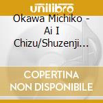 Okawa Michiko - Ai I Chizu/Shuzenji Onna Tabi cd