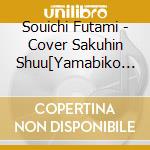 Souichi Futami - Cover Sakuhin Shuu[Yamabiko Songs] cd