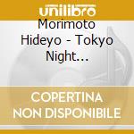 Morimoto Hideyo - Tokyo Night Butterfly/Koi Hitoyo cd