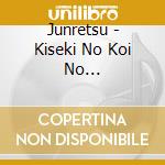 Junretsu - Kiseki No Koi No Monogatari/Always-Anata Ni Ite Hoshii/T Shirts To Parker cd