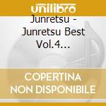 Junretsu - Junretsu Best Vol.4 2022-2025 cd