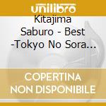 Kitajima Saburo - Best -Tokyo No Sora Matsuri cd