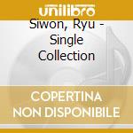 Siwon, Ryu - Single Collection cd