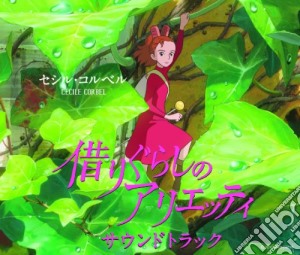 Cecile Corbel - Karigurashi No Arrietty Soundtrack cd musicale di Corbel, Cecile