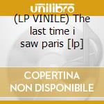 (LP VINILE) The last time i saw paris [lp] cd