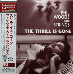 Woods Phil - The Thrill Is Gone cd musicale di WOODS PHIL WITH STRI