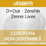 D=Out - Zenshin Zenrei Lives cd