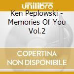 Ken Peplowski - Memories Of You Vol.2 cd