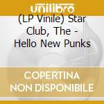 (LP Vinile) Star Club, The - Hello New Punks vinile