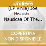 (LP Vinile) Joe Hisaishi - Nausicaa Of The Valley Of Wind: Image Album / O.S.T.