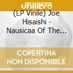(LP Vinile) Joe Hisaishi - Nausicaa Of The Valley Of Wind / O.S.T. vinile