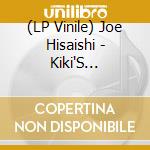 (LP Vinile) Joe Hisaishi - Kiki'S Delivery Service: Image Album / O.S.T. vinile