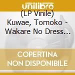 (LP Vinile) Kuwae, Tomoko - Wakare No Dress  Who'S Who vinile