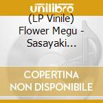 (LP Vinile) Flower Megu - Sasayaki Tameiki Modae lp vinile