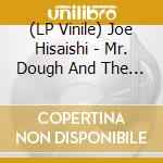 (LP Vinile) Joe Hisaishi - Mr. Dough And The Egg Princess Sound Track (Limited / Japan Record Day 2021) vinile