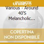 Various - Around 40'S Melancholic Lovesongs2  Love Songs 2 cd