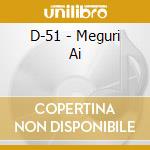 D-51 - Meguri Ai cd