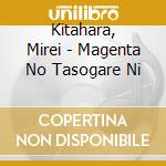 Kitahara, Mirei - Magenta No Tasogare Ni cd