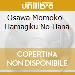 Osawa Momoko - Hamagiku No Hana cd