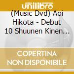 (Music Dvd) Aoi Hikota - Debut 10 Shuunen Kinen Music Video Zenkyoku Shuu cd